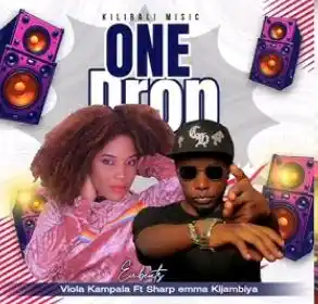 One Drop (Bar To Bar) Ft Viola Kampala - Sharp Emma Kijjambiya